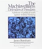 The Machiavellians: Defenders of Freedom