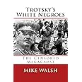 Trotsky's White Negroes: The Censored Holocaust (Romanovs)