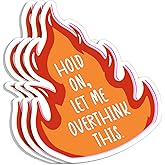 (3pcs) Hold On Let Me Overthink This Sticker Funny Sayings Quotes Inspirational Humorous Overthinker Vinyl Decal for Tumbler Laptop Water Bottles Tablet Books Phone - Size 3x2.3