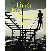 Lina Bo Bardi: 100: Brazil's Alternative Path to Modernism