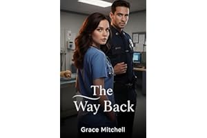 The Way Back: A Redemption After Betrayal Romance