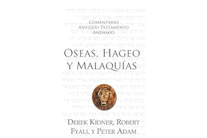 Oseas, Hageo y Malaquías (Spanish Edition)
