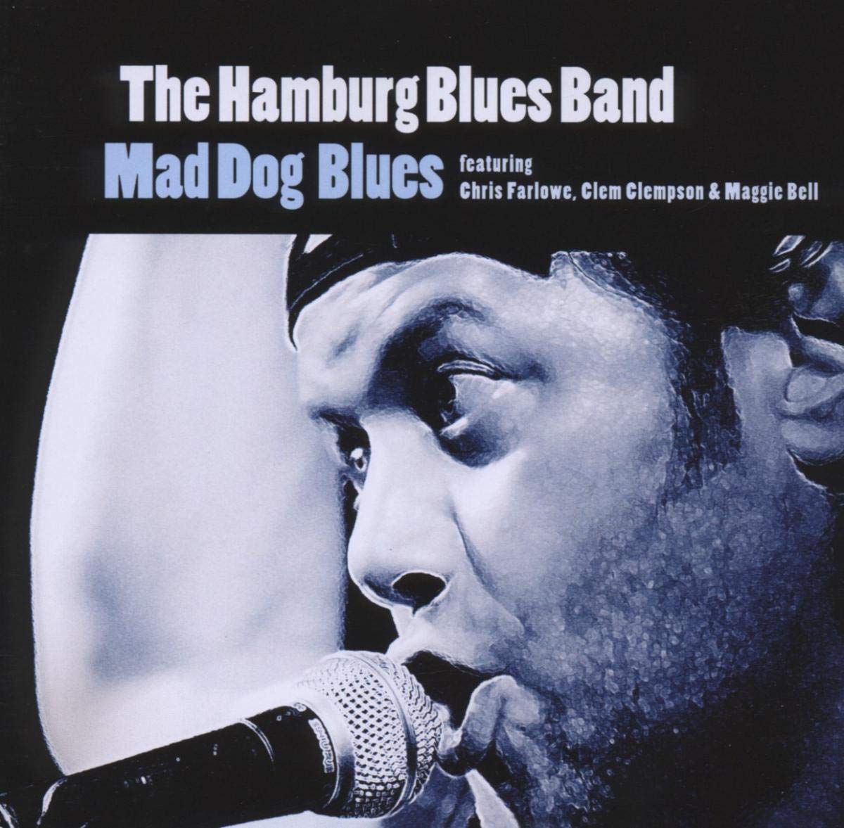 Mad Dog Blues Hamburg Blues Band, Chris Farlowe, Clem Clempson