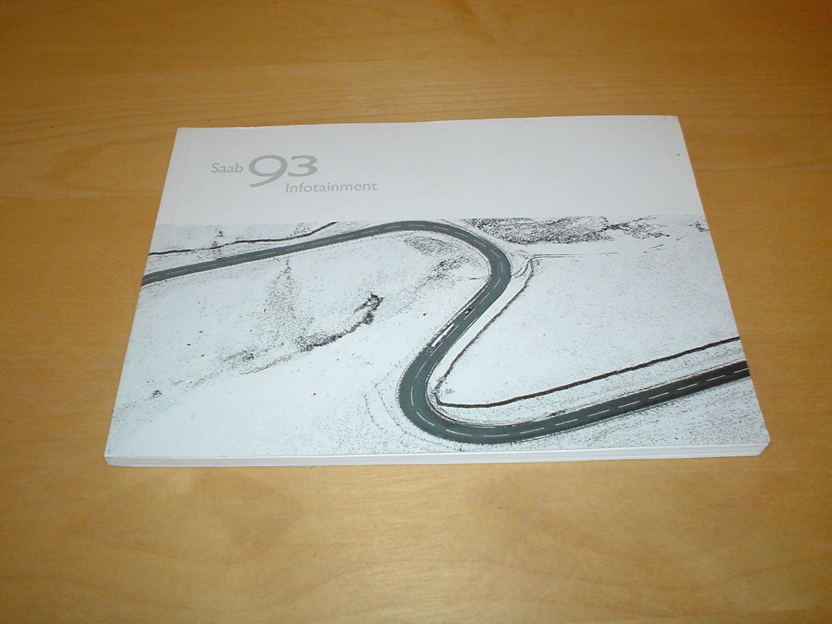 SAAB 93 9-3 INFOTAINMENT OWNERS MANUAL HANDBOOK AERO OWNER'S HAND BOOK  MANUAL Paperback – 2006