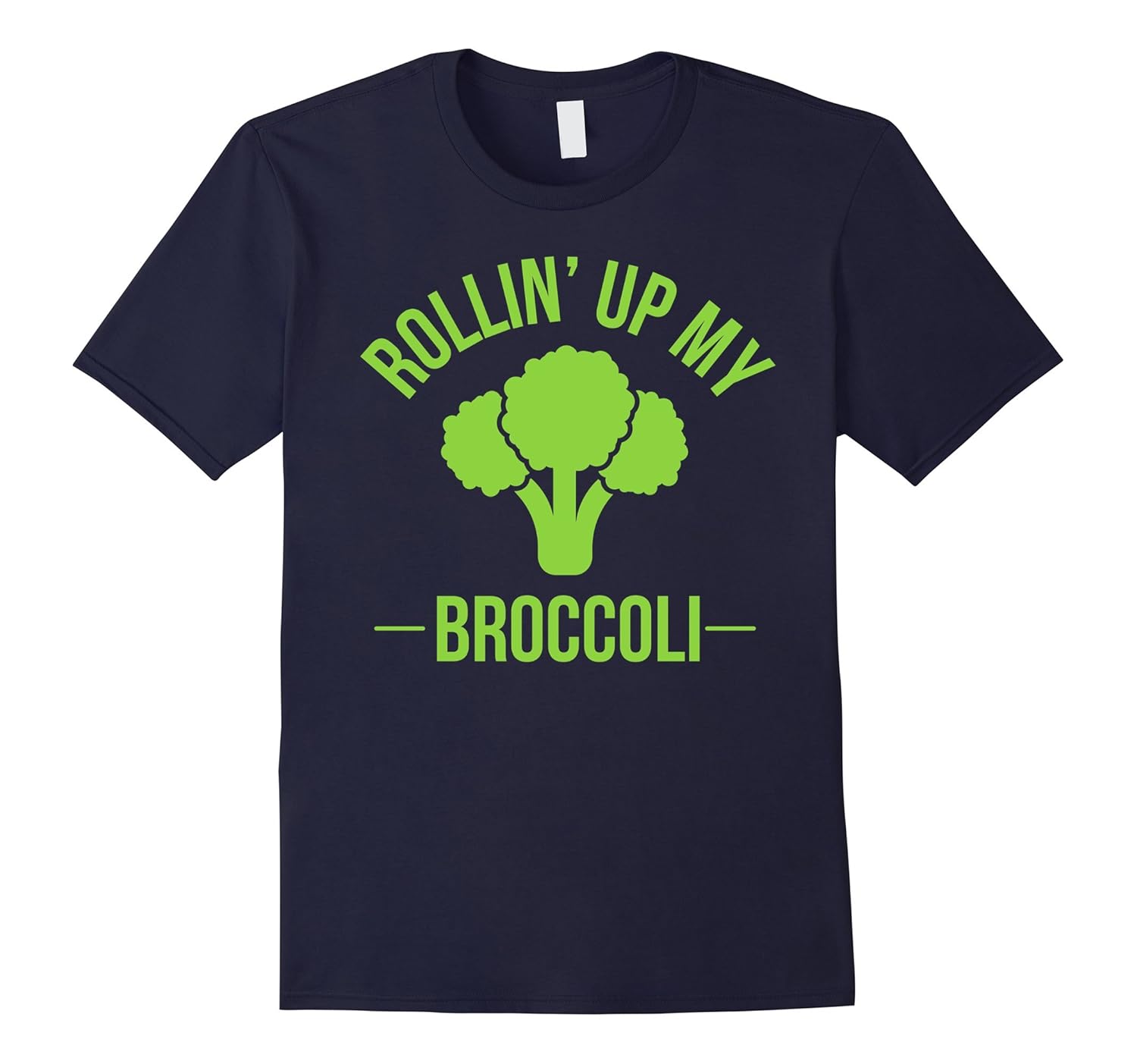 Rollin' Up My-Broccoli',Funny,Weed',Gift,T-Shirt-ANZ