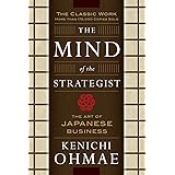 The Mind Of The Strategist: The Art of Japanese Business
