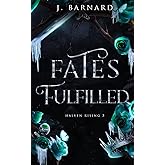 Fates Fulfilled: Halven Rising