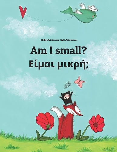 Download Am I small? Είμαι μικρή;: Children's Picture Book English-Greek (Bilingual Edition) PDF