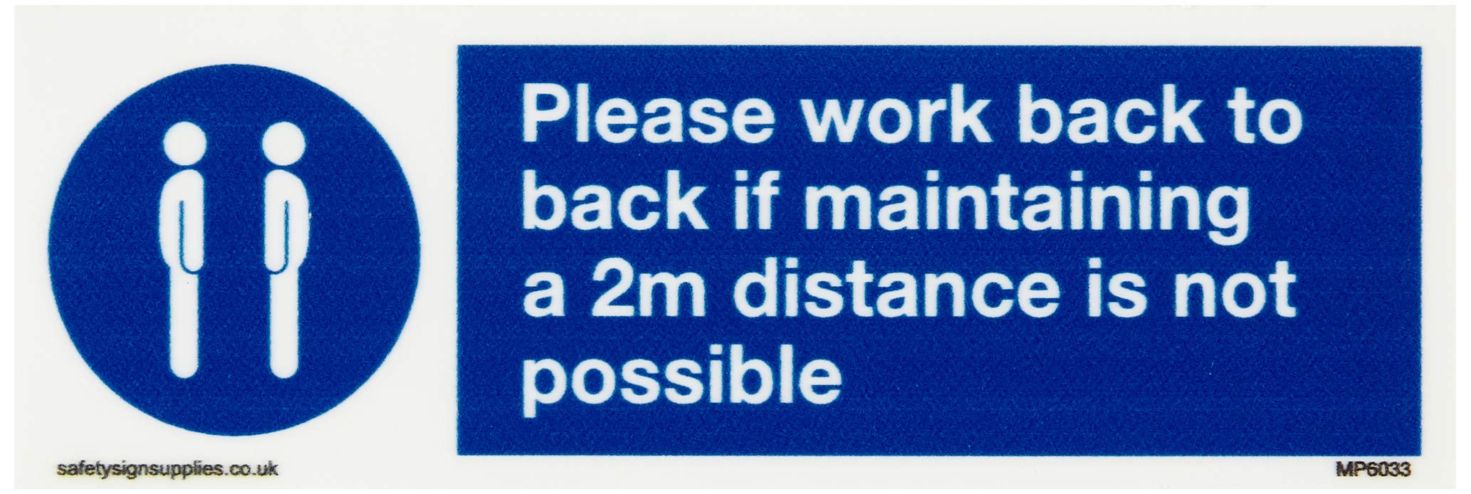 Please work back to back if maintaining 2m distance is not possible
