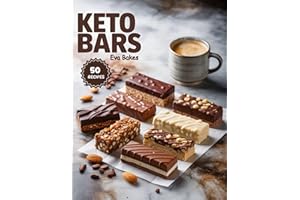 KETO BARS: Easy, Low-Carb, and High-Protein Snack Bar Recipes for Energy, Weight Loss & Healthy Living (Keto Sweet Bliss: The