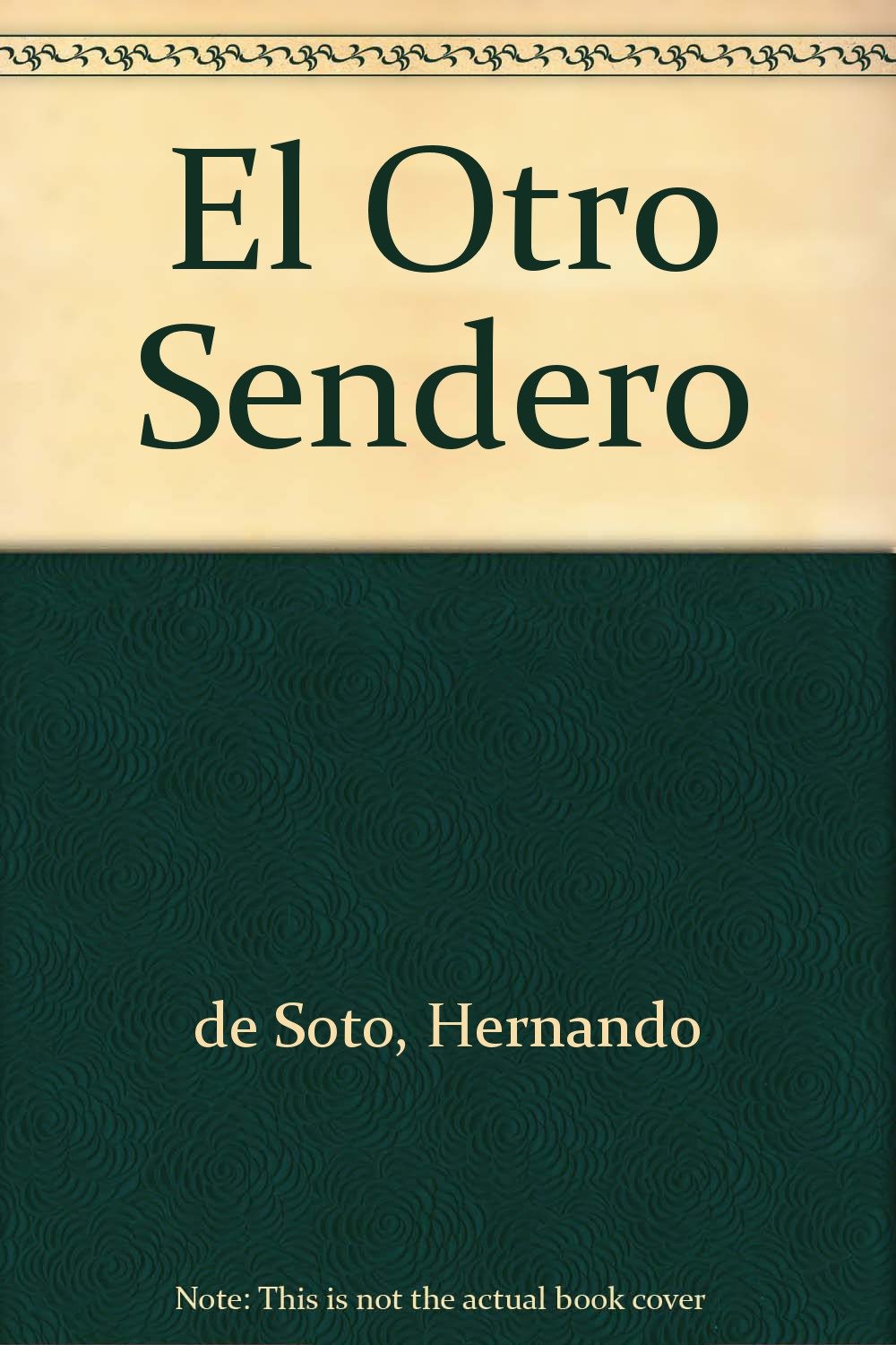 libro el otro sendero hernando de soto