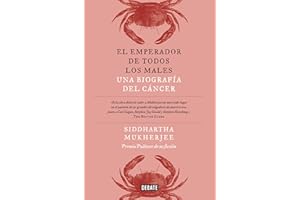 El emperador de todos los males: Una biografía del cáncer