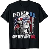 They Hate Us Cuz They Ain't Us USA American Flag 4th of July T-Shirt