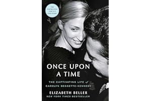 Once Upon a Time: The Captivating Life of Carolyn Bessette-Kennedy