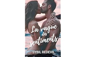La vague des sentiments: Romance d'été - small town (Des demoiselles d'honneur) (French Edition)