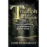 Triumph Over Tragedy