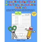 Second Grade Sight Words Write, Trace, Cut, and Paste Workbook: Hands-On Sight Word Practice for 2nd Grade Students Learn to