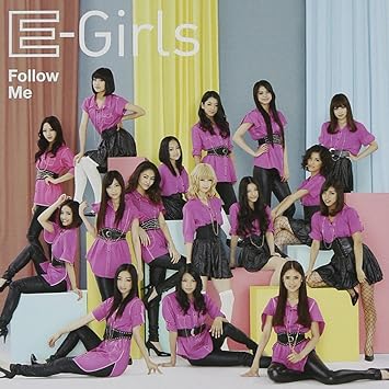 E Girls Follow Me Amazoncom Music