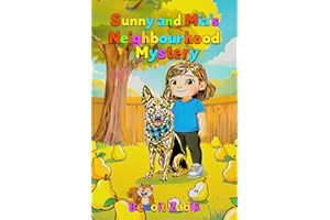 Sunny and Mia's Neighbourhood Mystery