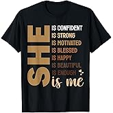 She is Me Black Women Beautiful Strong Blessed T-Shirt