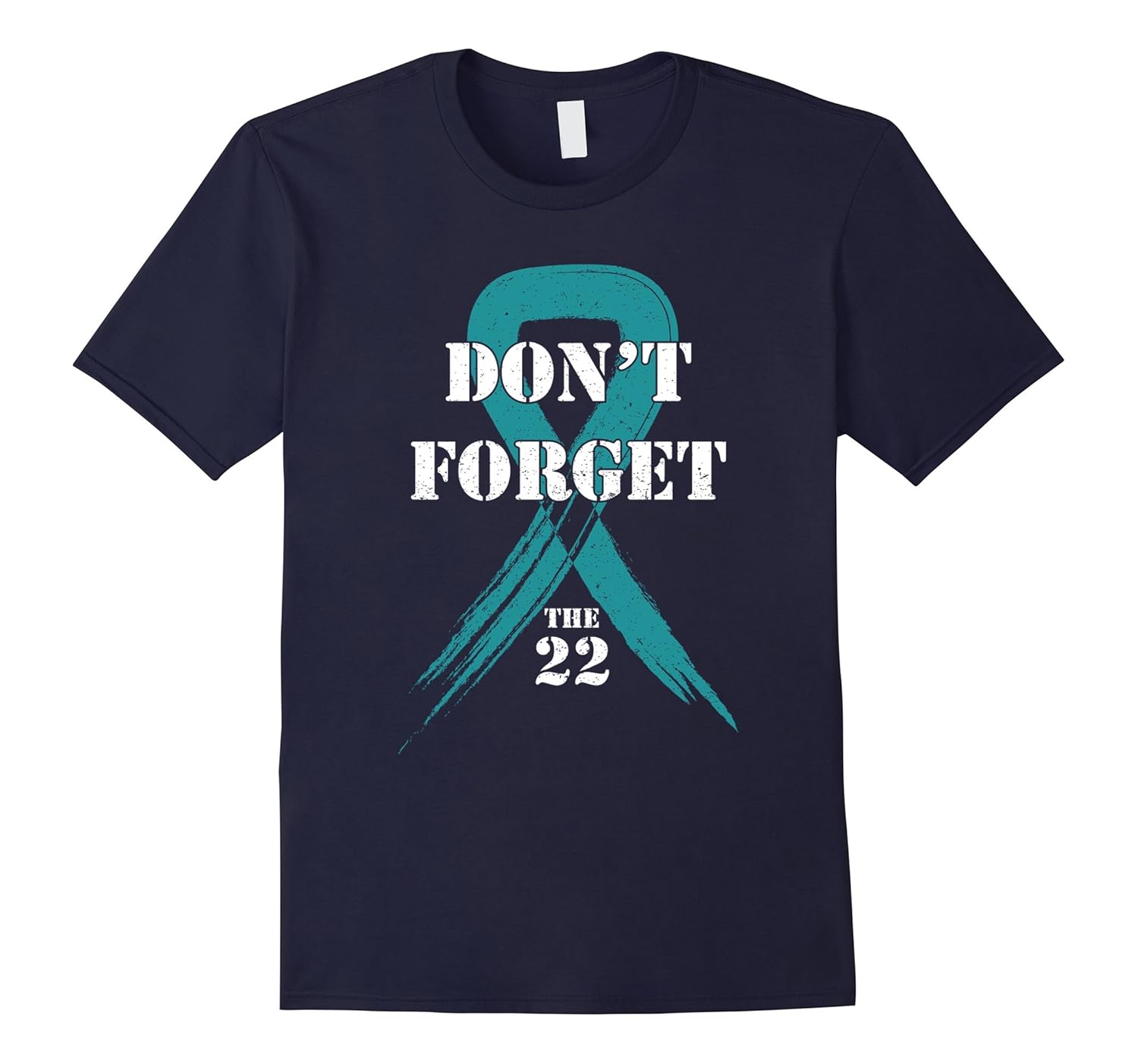 Don't Forget the 22 | PTSD Awareness Veterans Support Shirt-ANZ