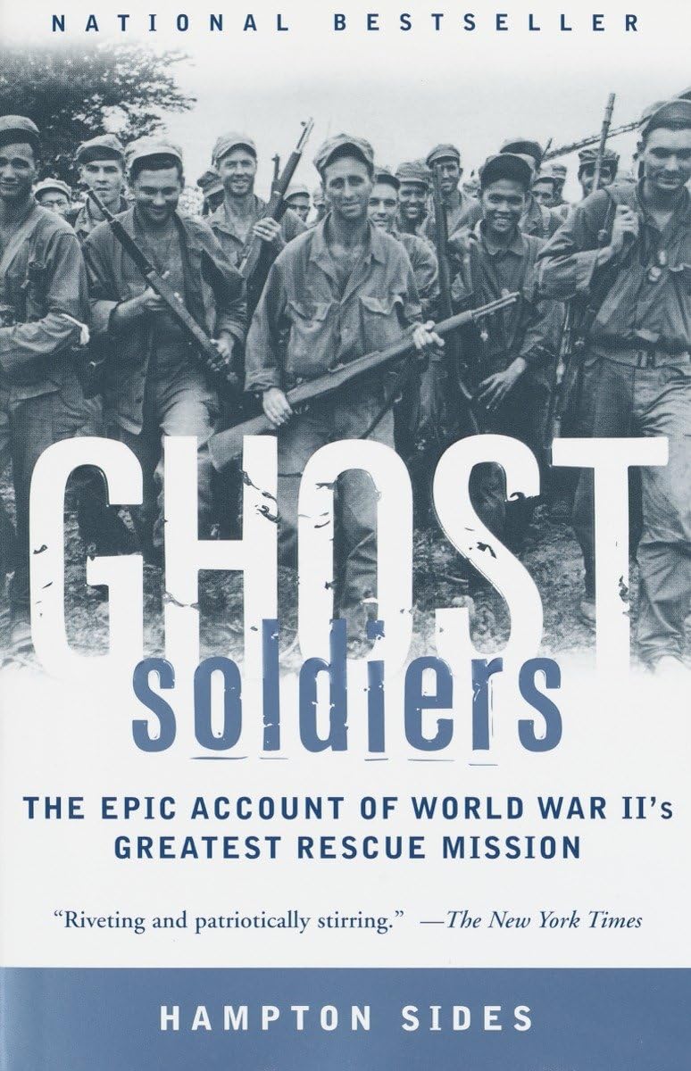 Ghost Soldiers: The Epic Account of World War II's