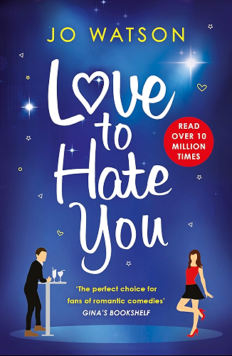 Download Love to Hate You: The laugh-out-loud romantic comedy hit (English Edition) PDF