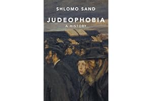 Judeophobia: A History