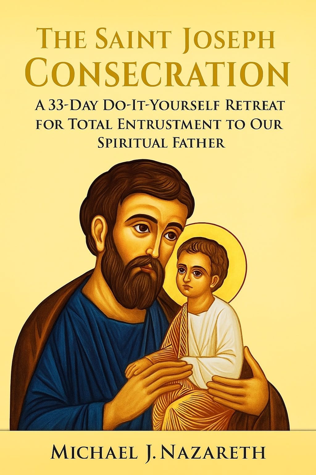 The Saint Joseph Consecration: A 33-Day