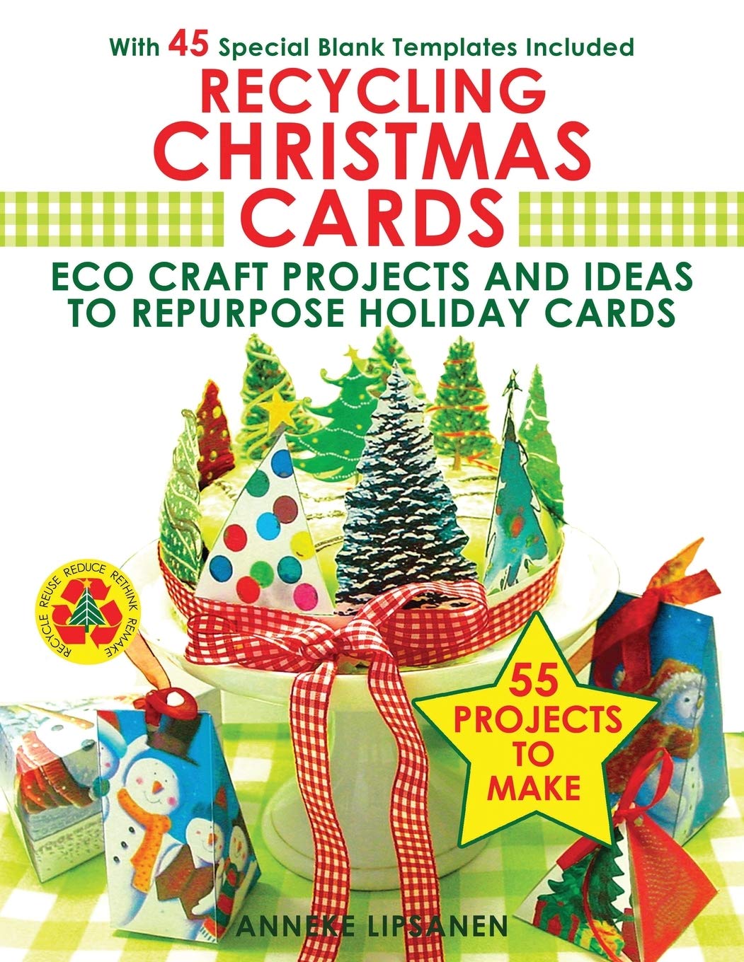 Recycling Christmas Cards For Charity 2022 Recycling Christmas Cards: Eco Craft Projects And Ideas To Repurpose Holiday  Cards - With 45 Special Blank Templates Included: Lipsanen, Anneke:  9781680329124: Amazon.com: Books