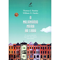 O Milionário Mora ao Lado (Portuguese Edition) book cover O Milionário Mora ao Lado (Portuguese Edition) book cover