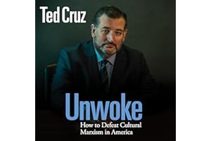 Unwoke: How to Defeat Cultural Marxism in America