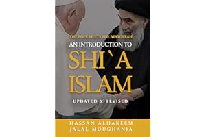 The Pope Meets the Ayatollah: An Introduction to Shi'a Islam
