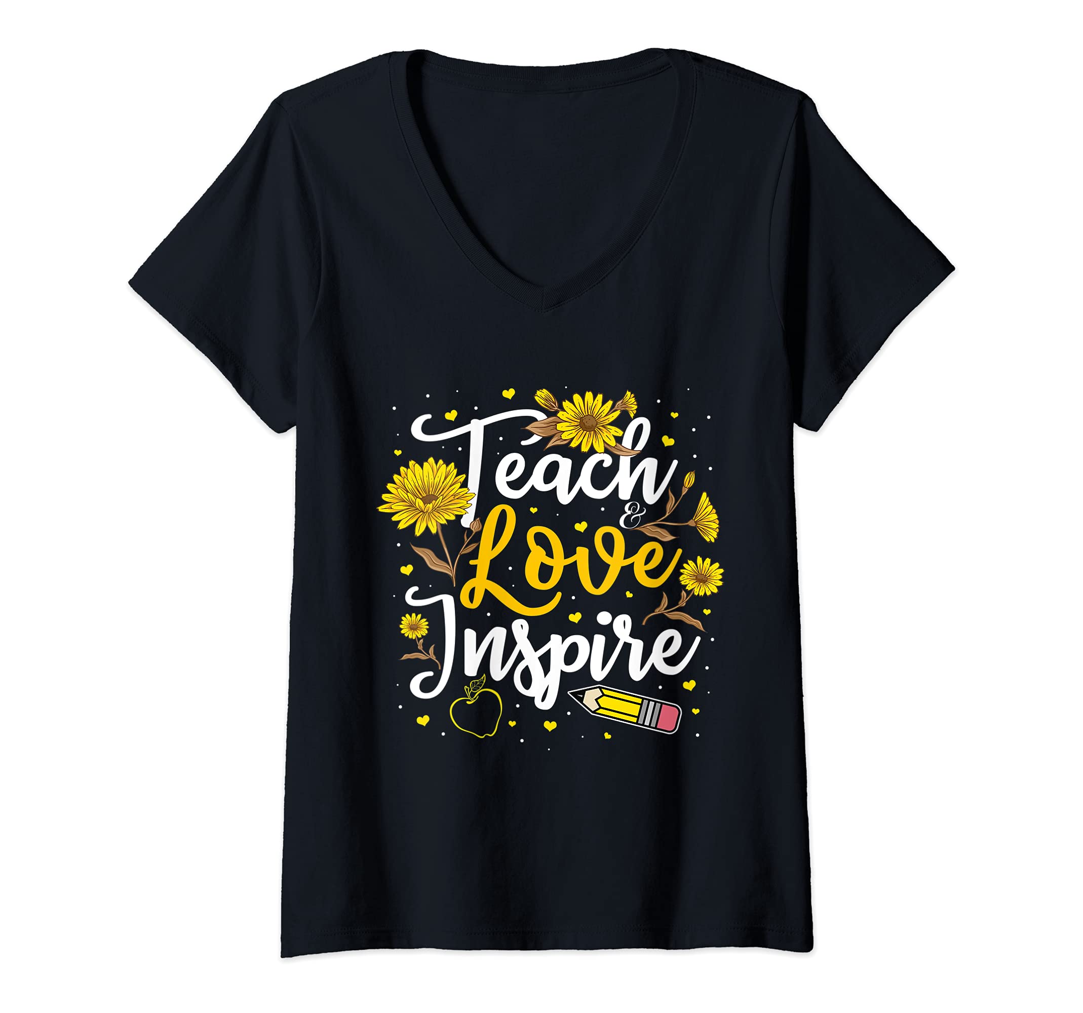 Womens Teach and Love Inspire Cute Sunflower Teaching Teacher Gift V-Neck T-Shirt