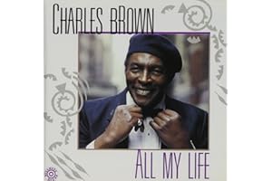 BROWN;CHARLES - ALL MY LIFE