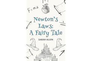 Newton's Laws: A Fairy Tale (Fairy Tale Physics)