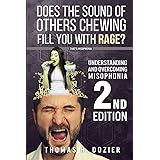 Understanding and Overcoming Misophonia, 2nd edition: A Conditioned Aversive Reflex Disorder