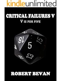 Critical Failures V (Caverns and Creatures Book 5)