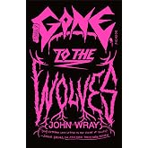 Gone to the Wolves