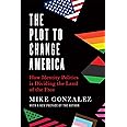 The Plot to Change America: How Identity Politics is Dividing the Land of the Free