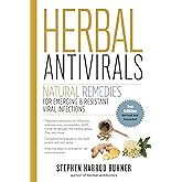 Herbal Antivirals, 2nd Edition: Natural Remedies for Emerging & Resistant Viral Infections