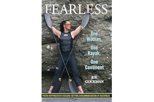 Fearless: One Woman, One Kayak, One Continent