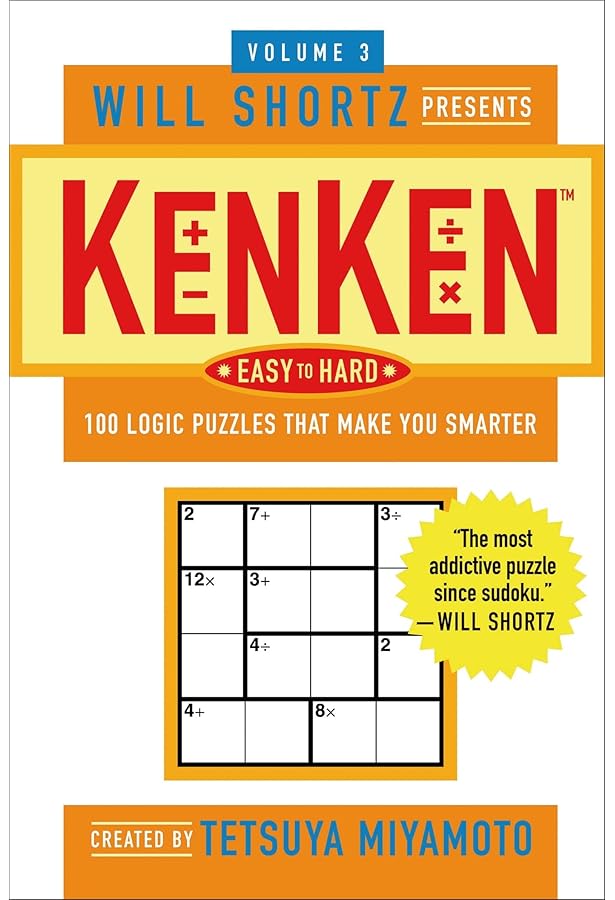 Will Shortz Presents KenKen Easiest Volume 1: 100 Logic Puzzles