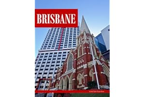 Brisbane: An Ideal Coffee Table Picture Book and the Perfect Gift for Enthusiasts of Tourism, Travel, Relaxation, and Meditat