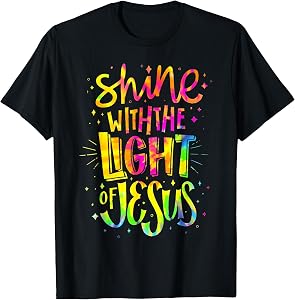 Shine with The Light of Jesus T-Shirt