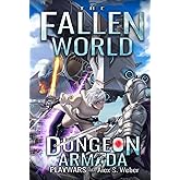 Dungeon Armada: A Dungeon Core Fantasy (The Fallen World)