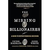 The Missing Billionaires: A Guide to Better Financial Decisions