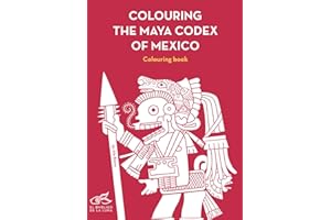 Colouring the Maya Codex of Mexico: Colouring book