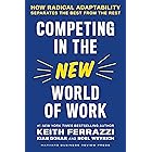 Competing in the New World of Work: How Radical Adaptability Separates the Best from the Rest