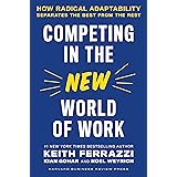 Competing in the New World of Work: How Radical Adaptability Separates the Best from the Rest